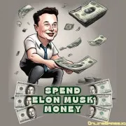 Spend Elon Musk's Money